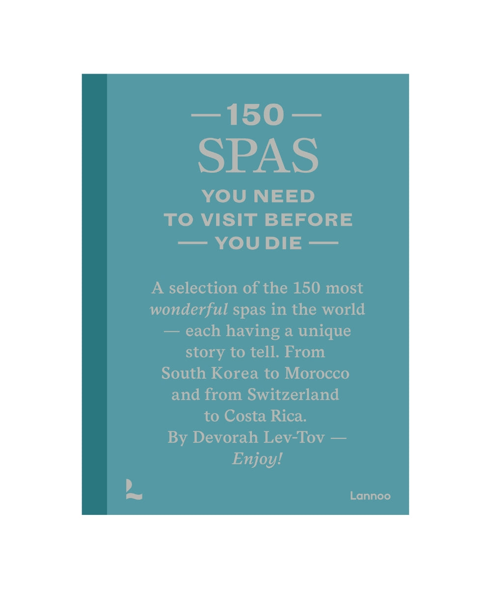 150 Spas You Need to Visit Before You Die bog